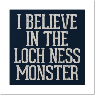 I Believe In The Loch New Monster Posters and Art